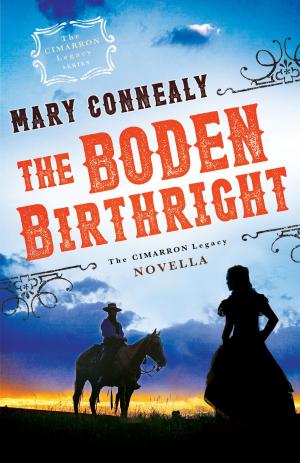 Cover of the book The Boden Birthright (The Cimarron Legacy) by Nathan D. Holsteen, Michael J. Svigel, Douglas Blount, J. Burns, J. Horrell, Glenn Kreider