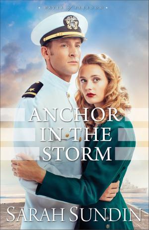 bigCover of the book Anchor in the Storm (Waves of Freedom Book #2) by 
