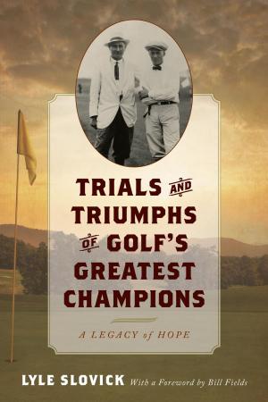 Cover of the book Trials and Triumphs of Golf's Greatest Champions by Peter McLaren, Ramin Farahmandpur