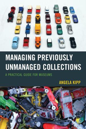 Cover of the book Managing Previously Unmanaged Collections by Ben Railton