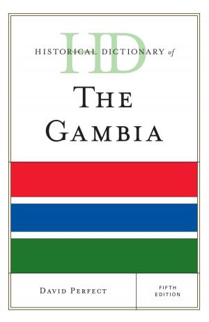 Cover of the book Historical Dictionary of The Gambia by Douglas P. DeVore, Bonita M. Drolet, Thomas Harvey