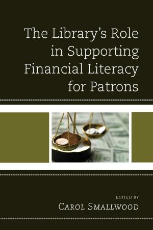 Cover of the book The Library's Role in Supporting Financial Literacy for Patrons by Thomas G. Bandy, Page M. Brooks