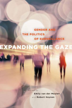 Cover of the book Expanding the Gaze by Shannon Bell, Brenda Cossman, Lise Gotell, Becki Ross