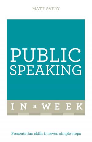 Cover of the book Public Speaking In A Week by Clara Seeger, Stephen Evans-Howe, Patrick Forsyth