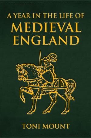 Cover of the book A Year in the Life of Medieval England by Steven Wood
