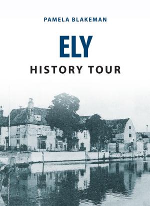 Book cover of Ely History Tour