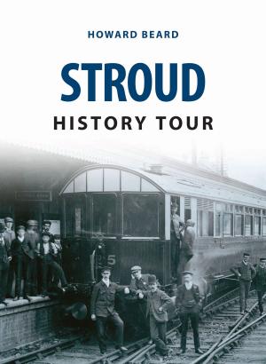 Cover of the book Stroud History Tour by Berkhamsted Local History & Museum Society