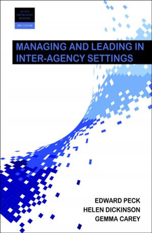 Cover of the book Managing and leading in inter-agency settings 2e by Clarke, John, Bainton, Dave