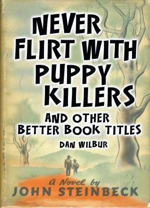 Cover of the book Never Flirt with Puppy Killers by Matt Hoyle, PQ Blackwell, Ltd.