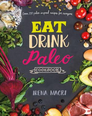 Cover of the book Eat Drink Paleo Cookbook by Alisa Huntsman, Peter Wynne