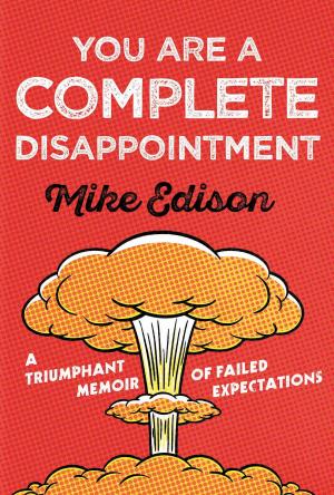 Cover of the book You Are a Complete Disappointment by Tommy Robinson
