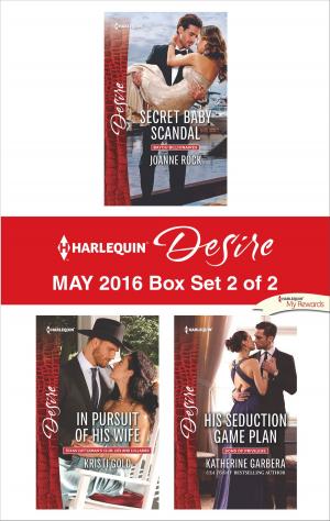 Book cover of Harlequin Desire May 2016 - Box Set 2 of 2