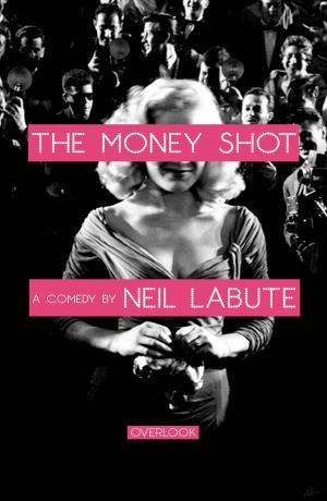 Cover of the book The Money Shot by Mac Barnett, Jory John