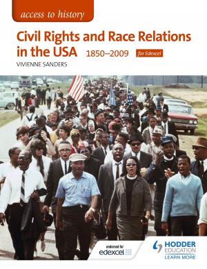 Book cover of Access to History: Civil Rights and Race Relations in the USA 1850-2009 for Edexcel