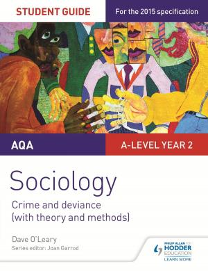 Book cover of AQA A-level Sociology Student Guide 3: Crime and deviance (with theory and methods)