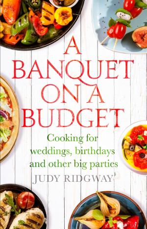 Cover of the book A Banquet on a Budget by Shirley Wells