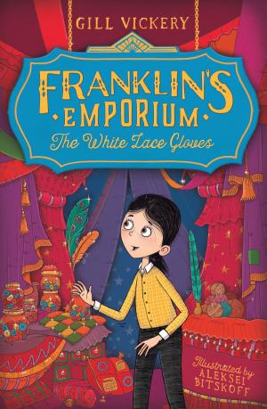 Cover of the book Franklin's Emporium: The White Lace Gloves by David Fairhall
