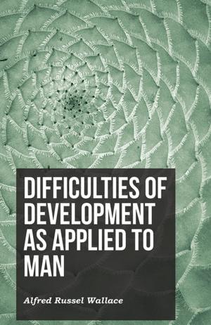 Book cover of Difficulties of Development as Applied to Man