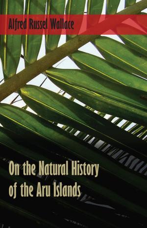Cover of the book On the Natural History of the Aru Islands by Willard F. Baker