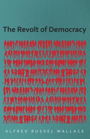 Cover of the book The Revolt of Democracy by Ward L. Goodrich