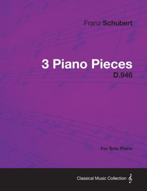 bigCover of the book 3 Piano Pieces D.946 - For Solo Piano by 
