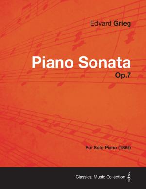 Book cover of Piano Sonata Op.7 - For Solo Piano (1865)