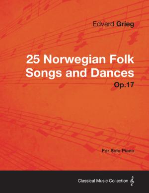 Cover of 25 Norwegian Folk Songs and Dances Op.17 - For Solo Piano