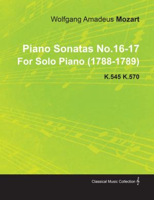 Cover of Piano Sonatas No.16-17 by Wolfgang Amadeus Mozart for Solo Piano (1788-1789) K.545 K.570