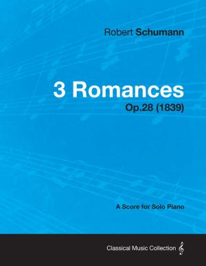 Book cover of 3 Romances - A Score for Solo Piano Op.28 (1839)