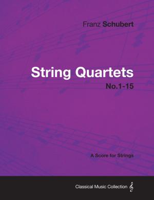 Book cover of String Quartets No.1-15 - A Score for Strings