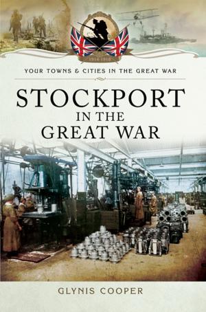 Cover of the book Stockport in the Great War by Donald MacDonell
