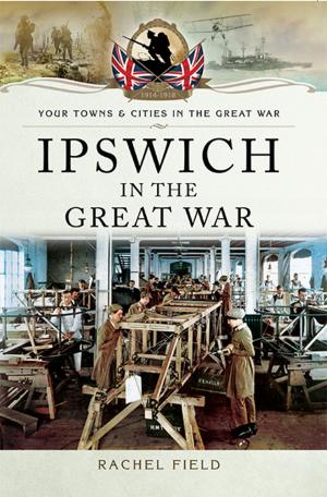 Book cover of Ipswich in the Great War
