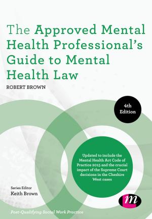 Cover of the book The Approved Mental Health Professional's Guide to Mental Health Law by Damodar N. Gujarati
