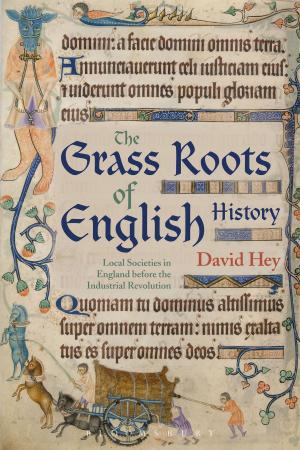 Cover of the book The Grass Roots of English History by Dr Joanne Entwistle