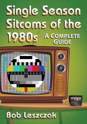 Cover of the book Single Season Sitcoms of the 1980s by Avner Shakarov, Lyubov Senatorova