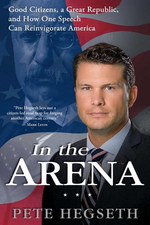 Cover of the book In the Arena by Ilario Pantano, Malcolm McConnell