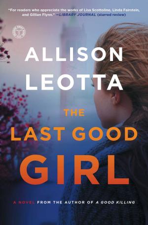 Cover of the book The Last Good Girl by Lisa Renee Jones