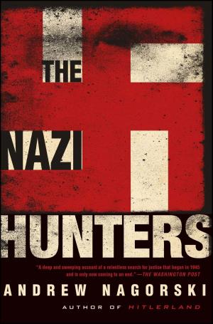 Cover of the book The Nazi Hunters by The Staff of The Late Show with Stephen Colbert