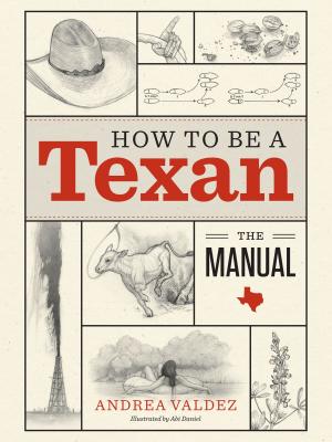 Cover of the book How to Be a Texan by Walter Struve