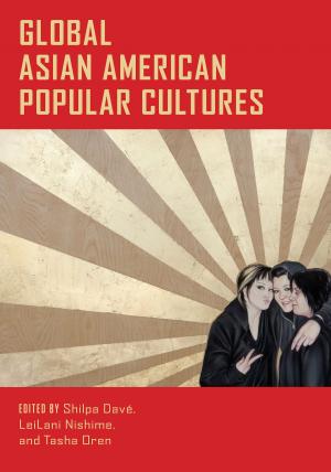 Cover of the book Global Asian American Popular Cultures by 