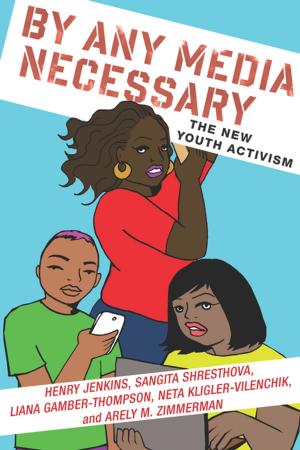 Cover of the book By Any Media Necessary by Kristen Lewis, Sarah Burd-Sharps