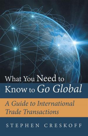 Cover of the book What You Need to Know to Go Global by Dr. Selene Maya Author