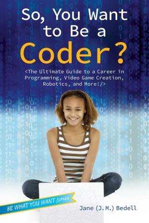 Cover of the book So, You Want to Be a Coder? by R.L. Stine