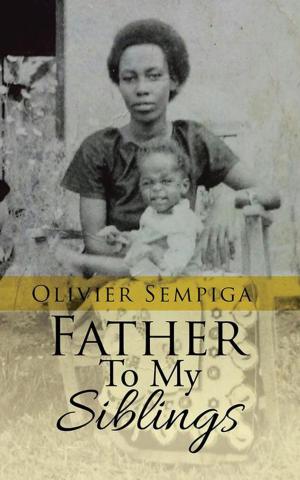 Cover of the book Father to My Siblings by Agbor Emmanuel