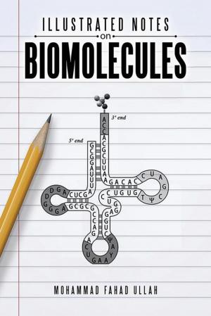 Cover of the book Illustrated Notes on Biomolecules by James Dominic