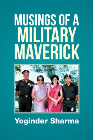 Cover of the book Musings of a Military Maverick by Anand S Unni
