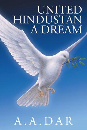Cover of the book United Hindustan a Dream by Kersee Kabraji