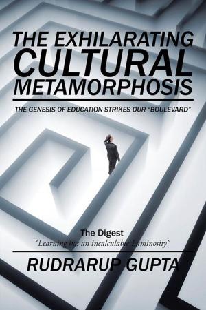 Cover of the book The Exhilarating Cultural Metamorphosis by Vinita Rahurikar, Aditya Pagey