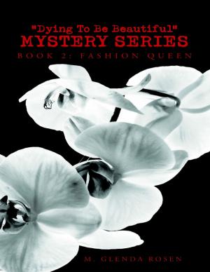 Cover of “Dying to Be Beautiful” Mystery Series: Book 2: Fashion Queen