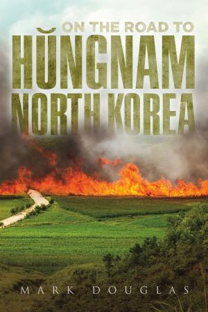 Book cover of On the Road to Hungnam, North Korea